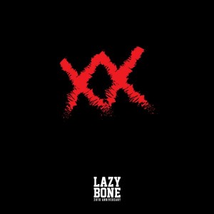 레이지본 20주년 앨범 - LAZYBONE XX  [REC,MIX,MA] Mixed by 김대성